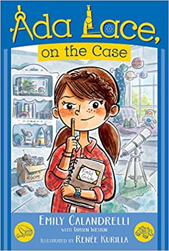 Cover of the STEM chapter book "Ada Lace, on the Case" by Emily Calandrelli