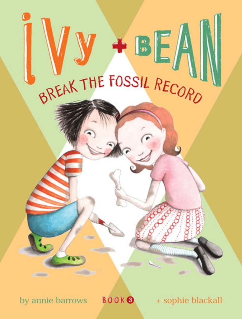 Cover of the STEM chapter book "Ivy and Bean Break the Fossil Record" by Annie Barrows