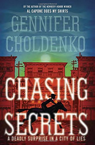 Chasing Secrets by Gennifer Choldenko
