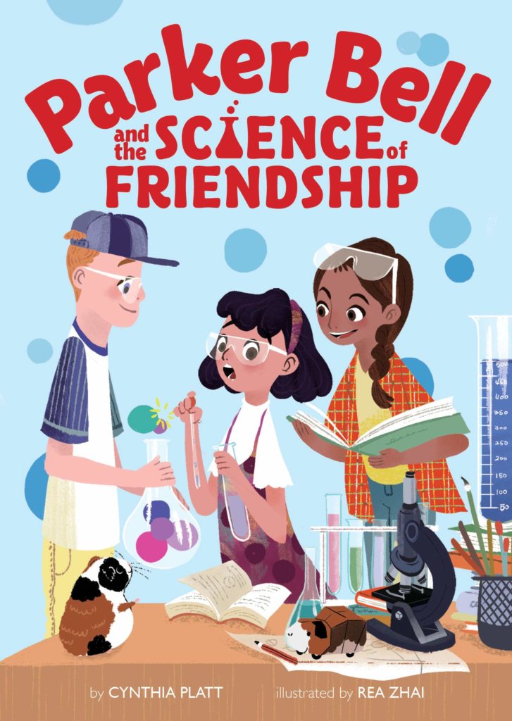 Parker Bell and the Science of Friendship by Cynthia Platt