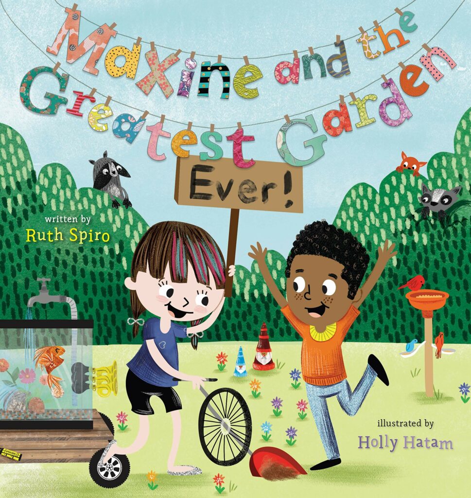  Maxine and the Greatest Garden Ever by Ruth Spiro